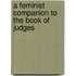 A Feminist Companion To The Book Of Judges