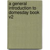 A General Introduction To Domesday Book V2 door Sir Henry Ellis