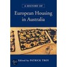 A History of European Housing in Australia door Onbekend