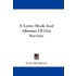 A Letter Book and Abstract of Out Services