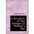 A Narrative Of Two Voyages To Hudson's Bay