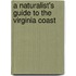 A Naturalist's Guide To The Virginia Coast
