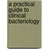 A Practical Guide to Clinical Bacteriology