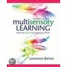 A Teacher's Guide to Multisensory Learning door Lawrence Baines