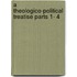 A Theologico-Political Treatise Parts 1- 4