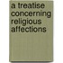 A Treatise Concerning Religious Affections