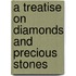 A Treatise On Diamonds And Precious Stones