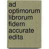 Ad Optimorum Librorum Fidem Accurate Edita by Heraclides Lembus