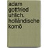 Adam Gottfried Uhlich. Holländische Komö