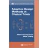 Adaptive Design Methods in Clinical Trials door Shein Chung-Chow