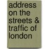 Address on the Streets & Traffic of London