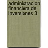 Administracion Financiera de Inversiones 3 door Abrahan Perdomo Moreno