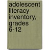 Adolescent Literacy Inventory, Grades 6-12 by William G. Brozo