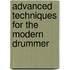 Advanced Techniques for the Modern Drummer