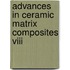 Advances In Ceramic Matrix Composites Viii