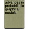 Advances In Probabilistic Graphical Models by Unknown