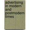 Advertising in Modern and Postmodern Times by Pamela Odih