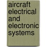 Aircraft Electrical And Electronic Systems door Mike Tooley