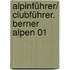 Alpinführer/ Clubführer. Berner Alpen 01