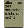 Alterthmer Des Deutschen Reichs Und Rechts door Heinrich Zoepfl