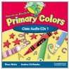 American English Primary Colors 1 Class Cd by Diana Hicks