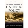 An Analytic Assessment Of U.S. Drug Policy by Peter Reuter
