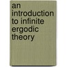 An Introduction To Infinite Ergodic Theory door Jonathan S.B. Aaronson