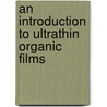 An Introduction To Ultrathin Organic Films by Abraham Ulman
