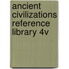 Ancient Civilizations Reference Library 4v door Uxl