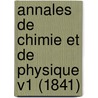 Annales De Chimie Et De Physique V1 (1841) door Mm. Gay-Lussac