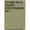 Annales De La Société Entomologique De F door Onbekend