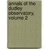 Annals of the Dudley Observatory, Volume 2