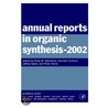 Annual Reports in Organic Synthesis (2002) door Philip Weintraub