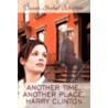 Another Time, Another Place, Harry Clinton by Susan Shabel Schiffrin