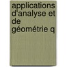 Applications D'Analyse Et De Géométrie Q door Jean Victor Poncelet