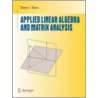 Applied Linear Algebra and Matrix Analysis door Thomas S. Shores
