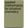 Applied Mathematics For Physical Chemistry door James R. Barrante