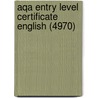Aqa Entry Level Certificate English (4970) door Shirley Forbes