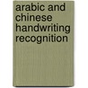 Arabic And Chinese Handwriting Recognition door David Doermann