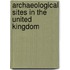 Archaeological Sites in the United Kingdom