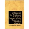 Arguments Drawn From The Attributes Of God door John Mather Austin