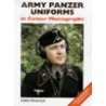 Army Panzer Uniforms In Colour Photographs door Crowood Press (uk)