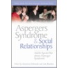 Asperger Syndrome And Social Relationships by Luke Beardon