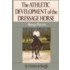 Athletic Development Of The Dressage Horse