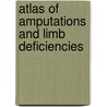 Atlas of Amputations and Limb Deficiencies door John W. Michael