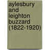 Aylesbury And Leighton Buzzard (1822-1920) door Onbekend