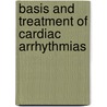 Basis And Treatment Of Cardiac Arrhythmias door Robert Ed Kass