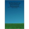 Be the Expert on Your Personal Environment by Holly Hilden