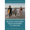 Beaches and Parks from Monterey to Ventura by California Coastal Commission