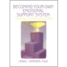 Becoming Your Own Emotional Support System by Linda L. Simmons